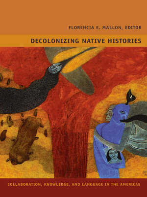 cover image of Decolonizing Native Histories